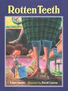 Rotten Teeth (eBook)